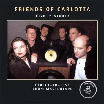 Album Friends Of Carlotta: Live In Studio