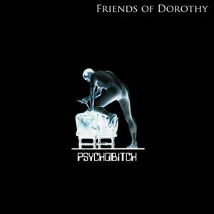 Album Friends Of Dorothy: 7-psychobitch