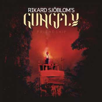 2LP/CD Rikard Sjöblom's Gungfly: Friendship 13403