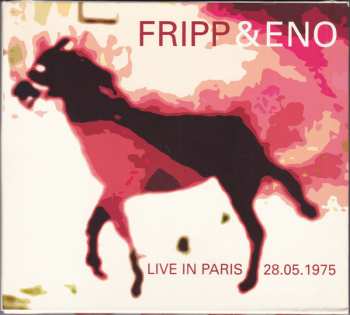 Album Fripp & Eno: Live In Paris 28.05.1975