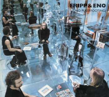 CD Fripp & Eno: (No Pussyfooting) 519388