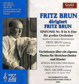 Fritz Brun: Fritz Brun Dirigiert Fritz Brun