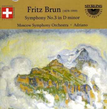 Album Fritz Brun: Symphony No. 3 In D Minor  