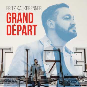3LP Fritz Kalkbrenner: Grand Départ DLX | LTD 47865