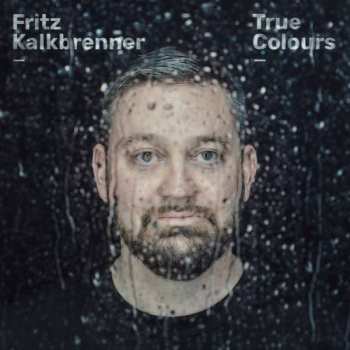 Album Fritz Kalkbrenner: True Colours