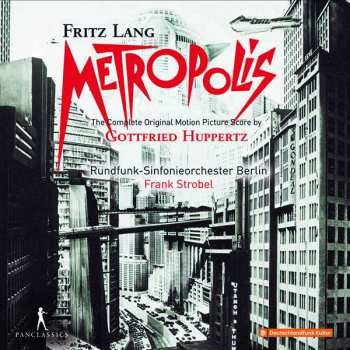 Album Fritz Lang: Metropolis: The Complete Motion Picture Score