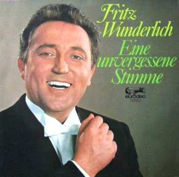 Album Fritz Wunderlich: Eine Unvergessene Stimme