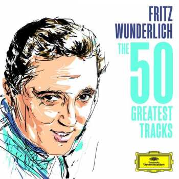 Album Fritz Wunderlich: The 50 Greatest Tracks