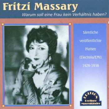 Album Fritzi Massary: Warum Soll Eine Frau Kein Verhältnis Haben?