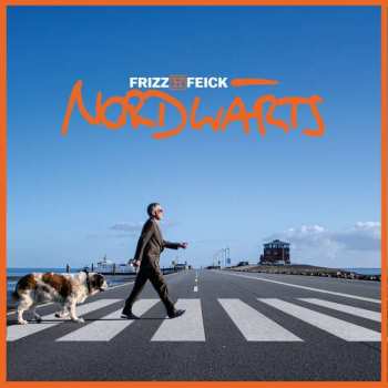 Album Frizz Feick: Nordwärts