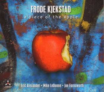Album Frode Kjekstad: A Piece Of The Apple