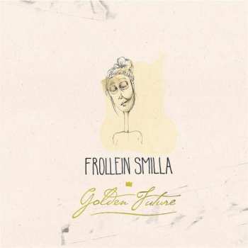Album Frollein Smilla: Golden Future