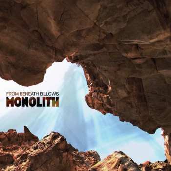 Album From Beneath Billows: Monolith