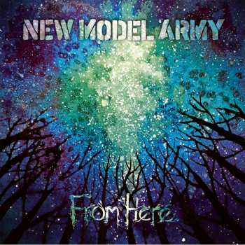 Album New Model Army: From Here