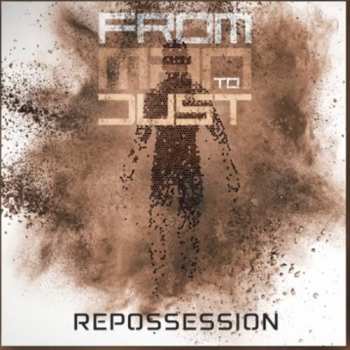 CD From Man To Dust: Repossession 295273