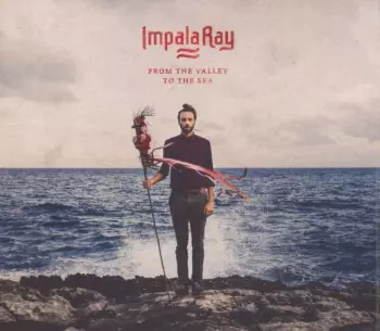 Impala Ray: From The Valley To The Sea
