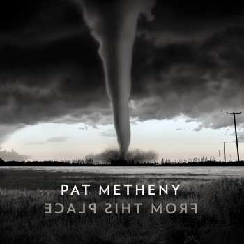 CD Pat Metheny: From This Place 13527