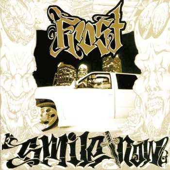 CD Kid Frost: Smile Now, Die Later 540437