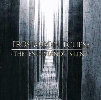 Album Frostmoon Eclipse: The End Stands Silent