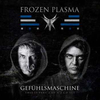 Frozen Plasma: Gefühlsmaschine