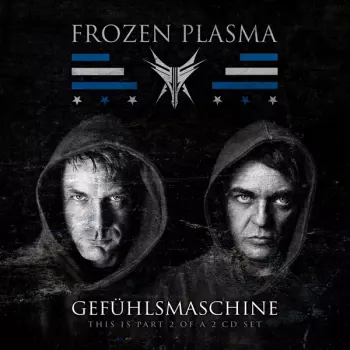 Frozen Plasma: Gefühlsmaschine