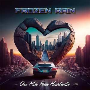 Album Frozen Rain: One Mile From Heartsville