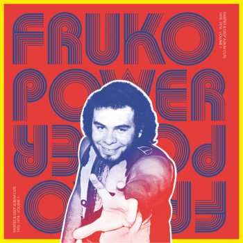 Album Fruko Y Sus Tesos: Fruko Power Vol.1: Rarities & Deep Album Cuts 1970-1974