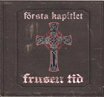 Album Frusen Tid: Första Kapitlet