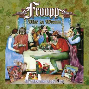 Album Fruupp: Wise As Wisdom: The Dawn Albums 1973 - 1975