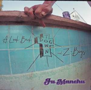 CD Fu Manchu: A Look Back : Dogtown & Z-Boys LTD 404510