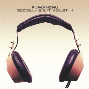 Album Fu Manchu: (Godzilla's) Eatin' Dust