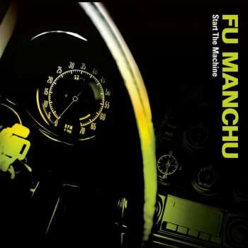 Album Fu Manchu: Start The Machine