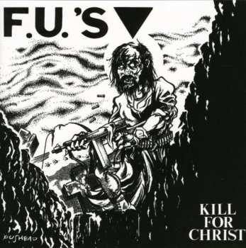 FU's: Kill For Christ