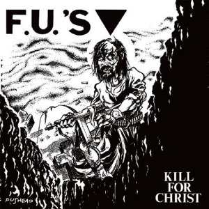LP FU's: Kill For Christ 517683
