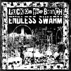 Album Fuck On The Beach: Fuck On The Beach / Endless Swarm
