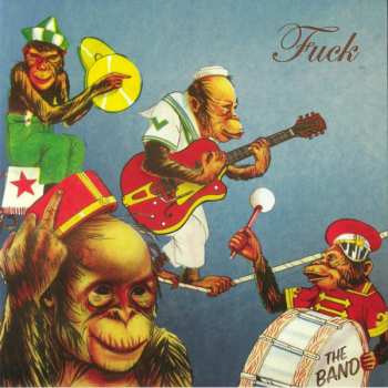 Album Fuck: The Band