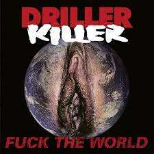 CD Driller Killer: Fuck The World 435591