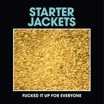 Starter Jackets: Fucked It Up For Everyone