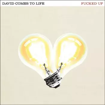 Fucked Up: David Comes To Life