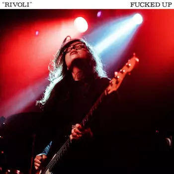 Fucked Up: Rivioli
