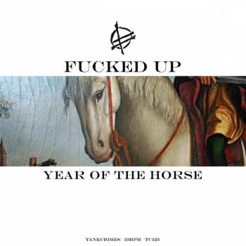 Album Fucked Up: Year Of The Horse