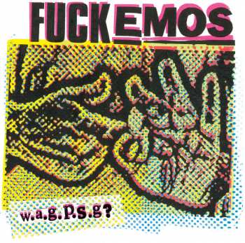 Album Fuckemos: w.a.g.p.s.g.?