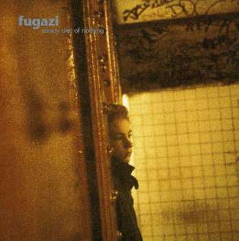 Album Fugazi: Steady Diet Of Nothing