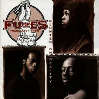 CD Fugees: Blunted On Reality 416951