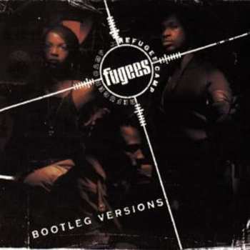CD Fugees: Bootleg Versions LTD