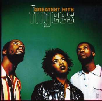 Album Fugees: Greatest Hits
