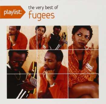 Fugees: Playlist: The Very Best Of 