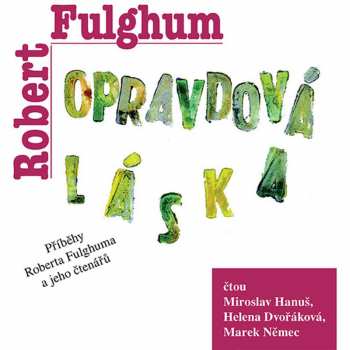 Miroslav Hanuš: Fulghum: Opravdová láska (MP3-CD)