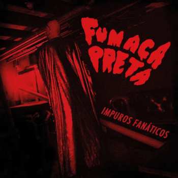 Album Fumaca Preta: Impuros Fanáticos