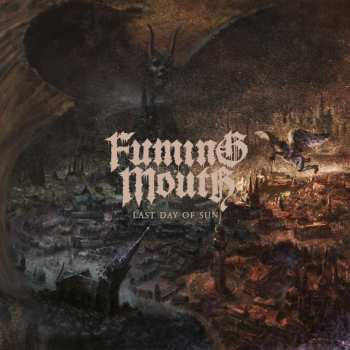 Album Fuming Mouth: Last Day Of Sun